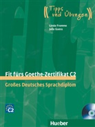 Fromm, Lind Fromme, Linda Fromme, Guess, Julia Guess - Fit fürs Goethe-Zertifikat C2, m. 2 Audio-CDs