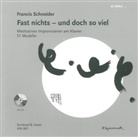 Francis Schneider - Fast nichts - und doch so viel, m. 1 Audio-CD