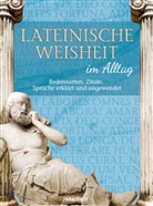 Walther Frederking - Lateinische Weisheit im Alltag