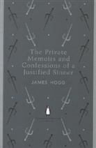 James Hogg - The Private Memoirs and Confessions of a Justified Sinner