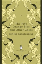 Arthur Conan Doyle, Arthur C. Doyle, Arthur Conan Doyle, Arthur Conan (Sir) Doyle - The Five Orange Pips and Other Cases