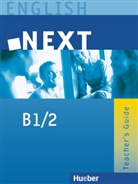 Brigitte Köper, Judith Mader - English NEXT B1/2: B1/2 Teacher's Guide