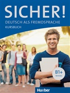 Perlmann-Balm, Michael Perlmann-Balme, Michaela Perlmann-Balme, Schwalb, Susanne Schwalb - Sicher! B1+: Kursbuch