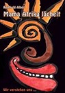Reinhold Albert - Mama Afrika lächelt