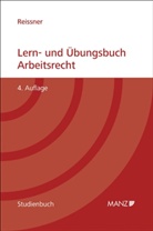 Gert-Peter Reissner - Lern- und Übungsbuch Arbeitsrecht