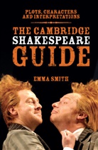 Emma Smith - Cambridge Shakespeare Guide