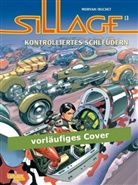 Buche, Philipp Buchet, Philippe Buchet, Morvan, Jean David Morvan, Jean-David Morvan... - Sillage - Bd.13: Sillage - Sillage - Kontrolliertes Schleudern