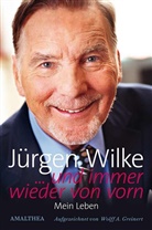 Jürgen Wilke - ...und immer wieder von vorn