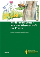 Andreas Müller, Antoni Zurbuchen, Antonia Zurbuchen - Wildbienenschutz - von der Wissenschaft zur Praxis