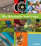 Fran Hecker, Frank Hecker, Katrim Hecker, Katrin Hecker, Katrin und Frank Hecker - Mit Binokular und Lupe