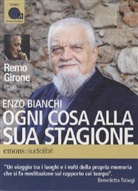 Enzo Bianchi, Enzo Girone - Ogni cosa alla sua stagione, 1 Audio-CD (Audiolibro)