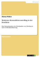 Atanas Petkov - Modernes Kennzahlencontrolling in der Hotellerie