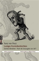 Franz Graf Von Pocci, Franz Von Pocci, Franz von Pocci - Lustiges Komödienbüchlein. Bd.6