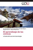 Sergio Flores G., Arcelia Guillermina Fernan Gaspar De Alba Diéguez, Arcelia Guillermina Fernanda Gaspar De Alba Diéguez, Otilio B. Mederos A. - El aprendizaje de las cónicas