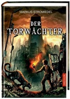 Markus Stromiedel - Der Torwächter