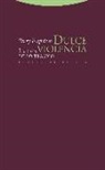 Terry Eagleton, Terry . . . [et al. ] Eagleton - Dulce violencia : la idea de lo trágico