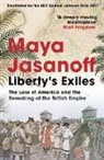 Maya Jasanoff, Jasanoff Maya - Liberty's Exiles