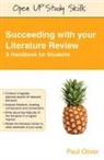 Paul Oliver - Succeeding With Your Literature Review: A Handbook for Students