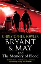 Christopher Fowler - Bryant and May and the Memory of Blood