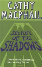 Cathy MacPhail - Secret of the Shadows