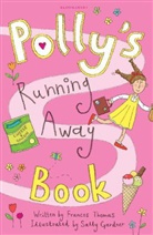 Frances Thomas, Sally Gardner - Polly's Running Away Book