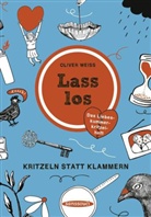 Oliver Weiss - Lass los