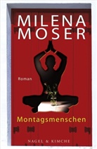 Milena Moser - Montagsmenschen