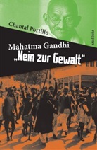 Chantal Portillo - Mahatma Gandhi: Nein zur Gewalt