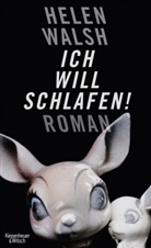 Helen Walsh, Maria Hummitzsch - Ich will schlafen!