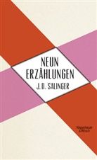 J D Salinger, J. D. Salinger, J.D. Salinger, Jerome D. Salinger, Eike Schönfeld - Neun Erzählungen