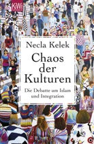 Necla Kelek - Chaos der Kulturen