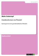 Maike Siedentopf - Familienformen im Wandel