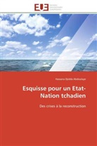 Abdoulaye-H, Hassana Djidda Abdoulaye - Esquisse pour un etat nation