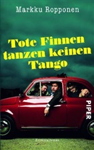 Markku Ropponen - Tote Finnen tanzen keinen Tango