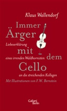 F. W. Bernstein, Klaus Wallendorf, F. W. Bernstein - Immer Ärger mit dem Cello