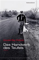 Donald R Pollock, Donald R. Pollock, Donald Ray Pollock, Peter Torberg - Das Handwerk des Teufels