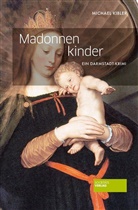 Michael Kibler - Madonnenkinder