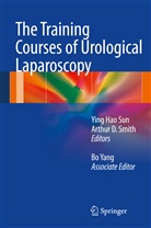 Arthu D Smith, Arthur D Smith, Shancheng Ren, Arthur D. Smith, Ying Hao Sun, Bo Yang... - The Training Courses of Urological Laparoscopy