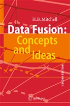H B Mitchell, H. B. Mitchell - Data Fusion: Concepts and Ideas