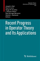 Joseph Ball, Joseph A. Ball, Raúl E. Curto, Raú E Curto, Raúl E Curto, S. M. Grudsky... - Recent Progress in Operator Theory and Its Applications