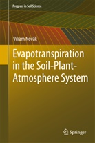 Viliam Novak, Viliam Novák - Evapotranspiration in the Soil-Plant-Atmosphere System