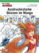 Hayash, Hikar Hayashi, Hikaru Hayashi, Kawarayane, Takita, Tatsut... - How To Draw Manga: Ausdrucksstarke Skizzen im Manga