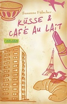 Susanne Fülscher - Küsse und Café au Lait