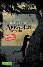 Kai Meyer - Arkadien erwacht