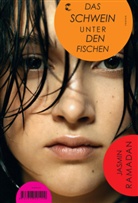 Jasmin Ramadan - Das Schwein unter den Fischen