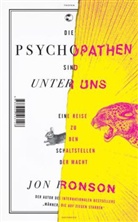 Jon Ronson - Die Psychopathen sind unter uns