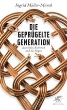 Müller-Münch, Ingrid Müller-Münch - Die geprügelte Generation