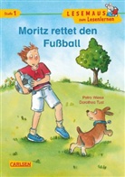 Tust, Wies, Petra Wiese, Dorothea Tust - Moritz rettet den Fußball
