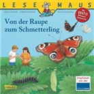 Choinsk, Sabine Choinski, Krümme, Gabriel Krümmel, Gabriela Krümmel, Laschütza... - Von der Raupe zum Schmetterling