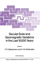 F R Stephenson, F. R. Stephenson, F.R. Stephenson, W Wolfendale, A. W. Wolfendale, A.W. Wolfendale - Secular Solar and Geomagnetic Variations in the Last 10,000 Years